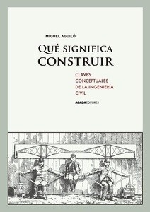 ¿Qué significa construir