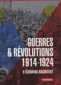 Guerres et révolutions 1914-1924 - 8 volumes