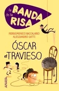 La Banda de la Risa. Óscar el travieso