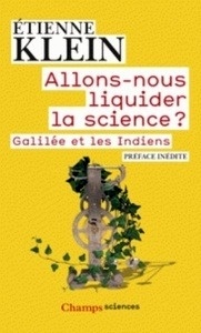 Allons-nous liquider la science ?