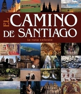 El Camino de Santiago. La ruta celeste