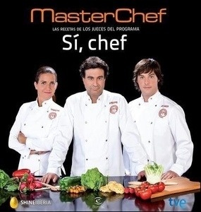 Sí, Chef. Las recetas de los jueces
