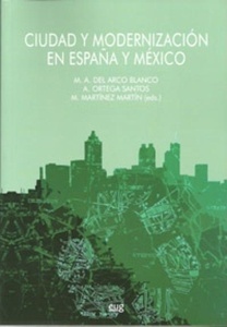 Ciudad y modernización en España y México