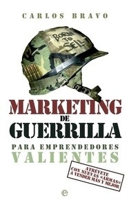 Marketing de guerrilla para emprendedores valientes