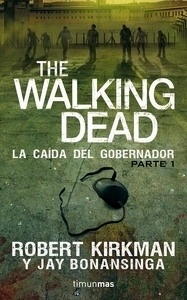 The Walking Dead. La caída del Gobernador