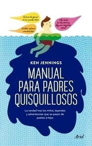 Manual para padres quisquillosos