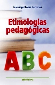 Etimologías pedagógicas