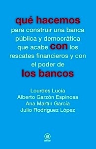 Qué hacemos con los bancos