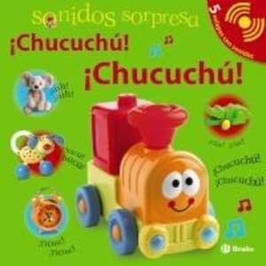 Sonidos sorpresa - ¡Chucuchú! ¡Chucuchú!