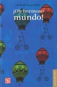 ¡Oh hermoso mundo!
