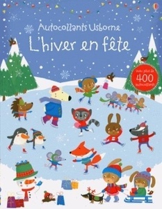 L' hiver en fête. Avec plus de 400 autocollants