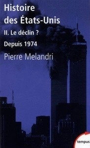 Histoire des États-Unis II. Le déclin depuis 1974