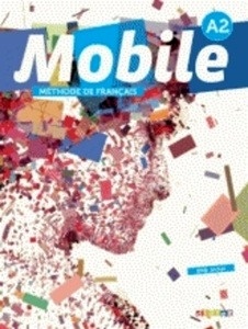 Mobile A2 Livre d'élève NE