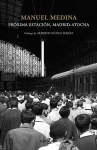 Próxima estación: Madrid Atocha