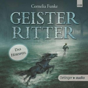 Geisterritter, Das Hörspiel, 2 Audio-CDs .