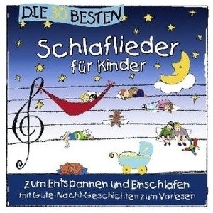 Die 30 besten Schlaflieder für Kinder, 1 Audio-CD