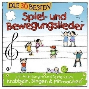 Die 30 besten Spiel- und Bewegungslieder, 1 Audio-CD .