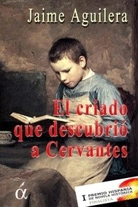 El criado que descubrió a Cervantes
