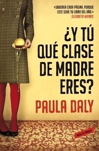 ¿Y tú que clase de madre eres?