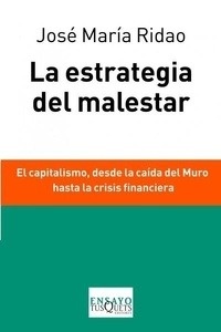 La estrategia del malestar
