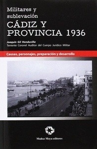 Militares y sublevación. Cádiz y provincia 1936