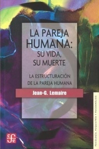La pareja humana: su vida, su muerte