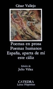 Poemas en prosa / Poemas humanos / España, aparta de mí este cáliz