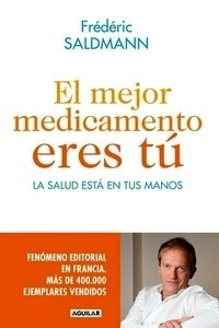 El mejor medicamento eres tú