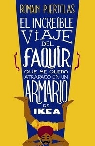 El increíble viaje del faquir que se quedó atrapado en un armario de IKEA