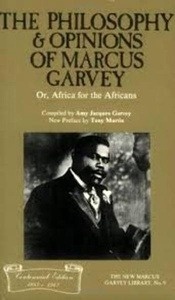 The Philosophy and Opinions of Marcus Garvey