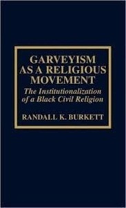 Garveyism as a Religious Movement: The Institutionalization of a Black Civil Religion