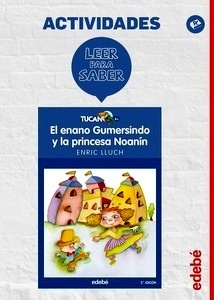 Leer para saber: el enano Gumersindo y la princesa Noanín