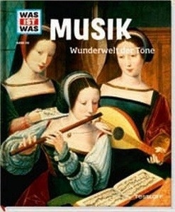 Musik. Wunderwelt der Töne