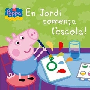 Peppa la porqueta. En Jordi comença l'escola