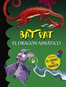 Bat Pat. El dragón asmático