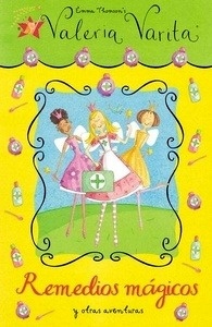 Valeria Varita. Remedios mágicos y otras aventuras