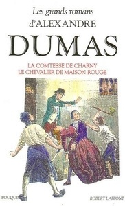 La Comtesse de Charny / Le Chevalier de Maison-Rouge