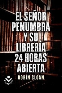 El señor penumbra y su librería 24 horas abierta