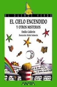 El cielo encendido y otros misterios