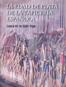 La Edad de Plata de la Tapicería española