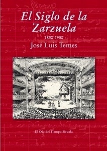 El siglo de la Zarzuela