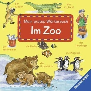 Mein erstes Wörterbuch. Im Zoo