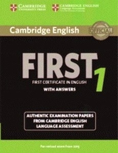 Cambridge English: First (FCE) 1 (2015 Exam) Student's Book with Answers