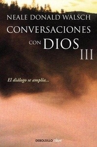 Conversaciones con Dios III