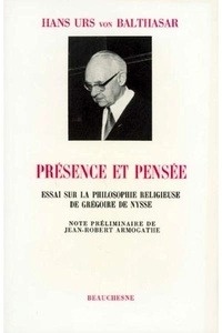 Présence et pensée. Essai sur la philosophie réligieuse Grégoire de Nysse