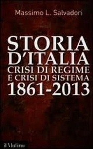 Storia d'Italia, crisi di regime e crisi di sistema 1861-2013