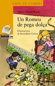 Un Romeu de pega dolça