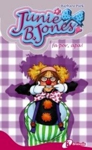 Junie B. Jones fa por, apa!