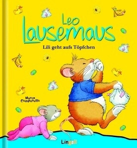 Leo Lausemaus. Lili geht aufs Töpfchen. Pixi-Buch