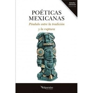 Poéticas mexicanas